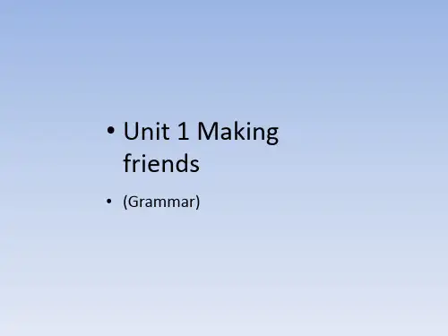 沪教版(初中一年级)七年级英语上册：Unit 1  Making friends(Grammar)
