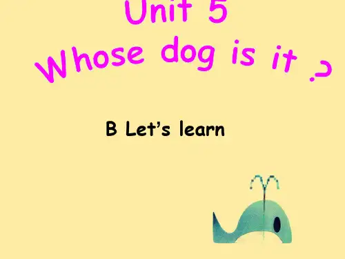 人教版PEP英语五年级下册Unit5 Whose dog is itB lets learn课件等