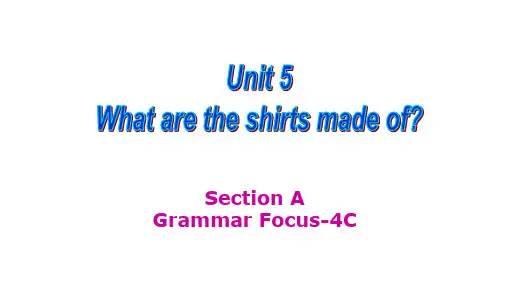 Unit5SectionAGrammarFocus4c课件人教版英语九年级全册