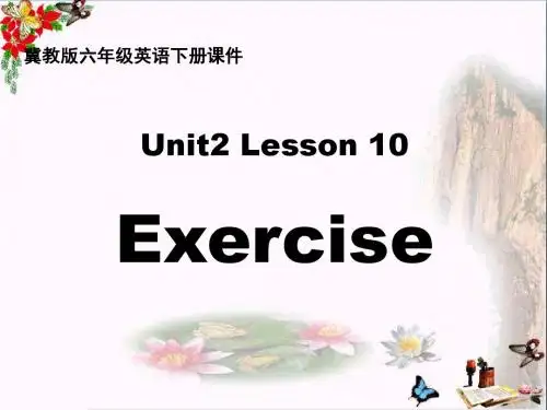 六年级英语下册Lesson10《Exercise》 优秀课件5(新版)冀教版(三起)