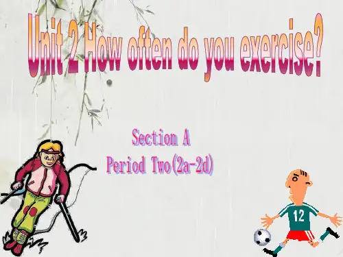 Unit2 How often do you exercise SectionA 2a 2d课件