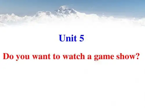 Unit_5_Do_you_want_to_watch_a_game_show_Section_A