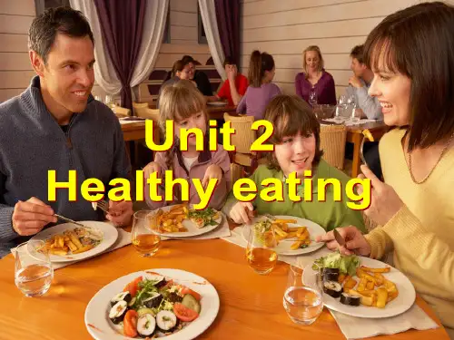 Unit2 healthy eating-reading课件