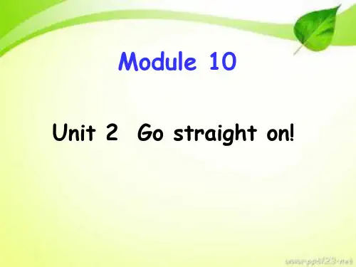外研版三年级起点六年级上册英语《Module 10 Unit 2 Go straight on!》(一等奖课件) (2)