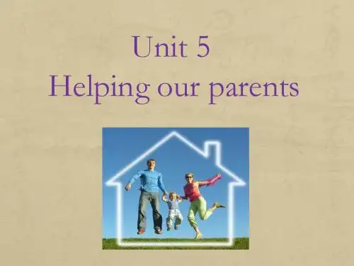 Unit 5 Helping our parents 课件1-优质公开课-译林三起5下精品