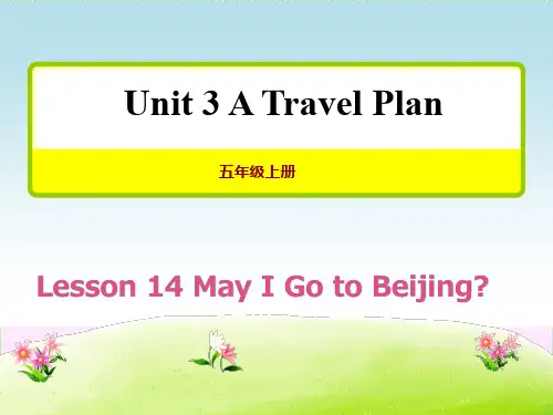 新冀教版五年级英语上册Unit 3 Lesson 14 May I go to Beijing 【创新课件】