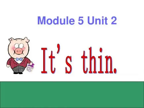 2018-2019学年外研版英语(一起)一年级下册Module 5《Unit 2 It’s thin》ppt课件