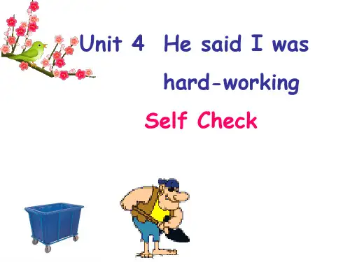 新目标初中英语八年级上册Unit4HesaidIwashandworkingSelfCheck