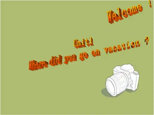 人教版八年级上册英语Unit1 Where did you go on vacation课件(35张ppt)
