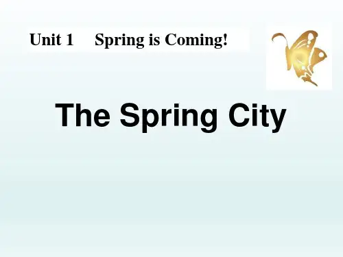 《The Spring City》Spring Is Coming (ppt)课件
