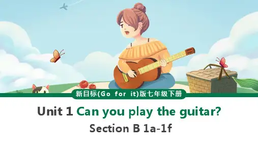 初中英语人教版七年级下册《Unit 1 Can you play the guitarSection