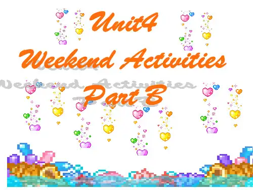 五年级上册英语Unit 4《Weekend Activities》(Part B)