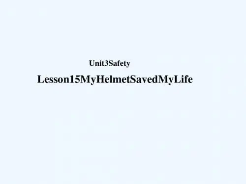 九年级英语上册 Unit 3 Safety Lesson 15 My Helmet Saved My Life教案 (新版)冀教版