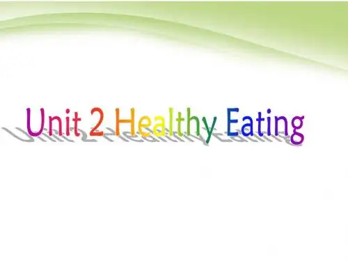 Unit_2《Healthy_eating》课件(1)(新人教版必修3)