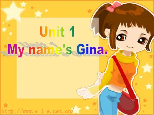 课件unit1 My name is Gina 最新人教版