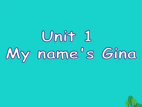 七年级英语上册 Unit 1 My name's Gina(第4课时)课件 (新版)人教新目标版