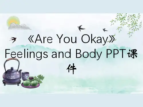 《Are You Okay》Feelings and Body PPT课件