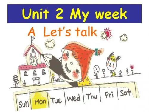 PEP新版英语五年级上册Unit 2  My week A et's talk