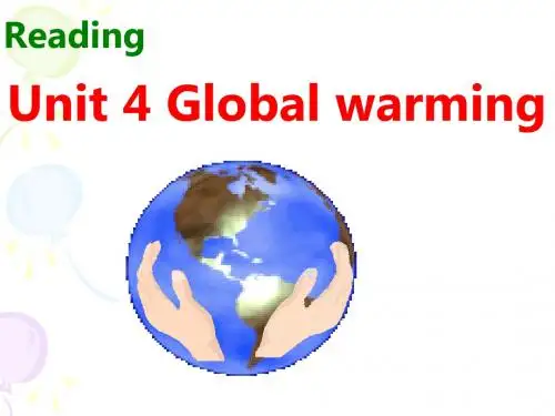 人教版英语选修六Unit 4 Global Warming(Reading)课件(共21张PPT)