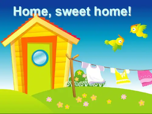 《Home, sweet home》  (高中英语精品课件)