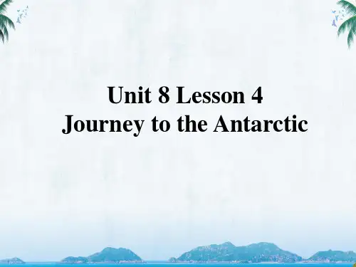 北师大版高中英语必修三Unit 8 Lesson 4 Journey to the Antarctic 教学课件(2)