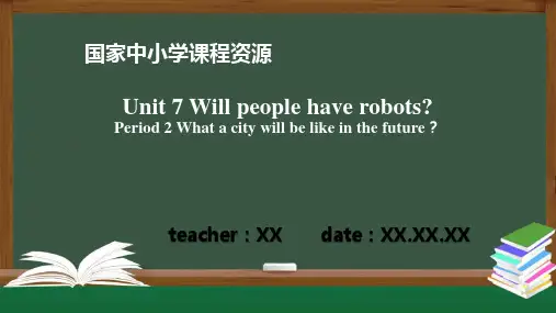 Unit 7 Will people have robots？2PPT课件(人教版英语八年级上册)