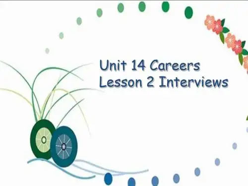 高中英语模块514单元Lesson2《Interviews》课件北师大版必修5