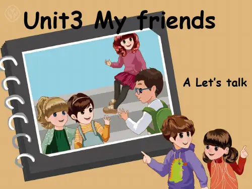 人教版PEP英语四年级上册Unit3 My friends A lets talk课件等