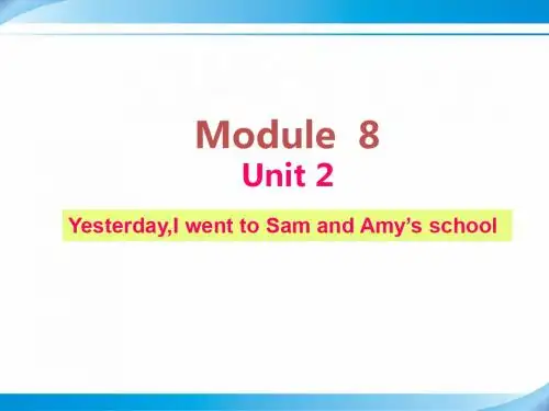 【外研版五年级英语上册课件】M8 U2 Yesterday I went to Sam and Amy's school.(2)