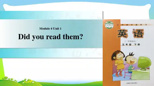 外研版五年级英语下册Module4unit1didyoureadthem课件1.ppt