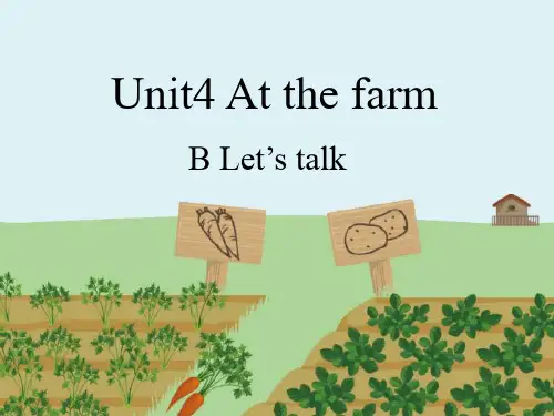 新pep小学英语四年级(下册)Unit4-At-the-farm-B-let's-talk