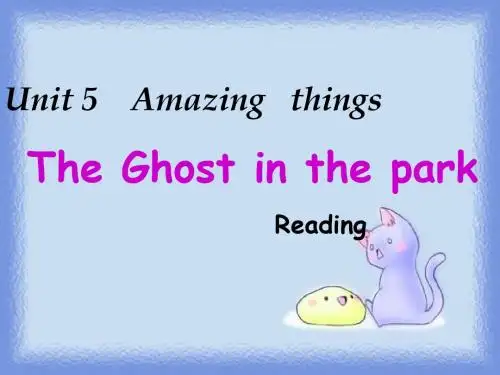 牛津版英语七年级下册Unit5AmazingthingsReading课件