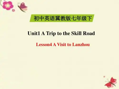 冀教版英语七下Unit 1《Lesson 4 A Visit to Lanzhou》ppt精品课件