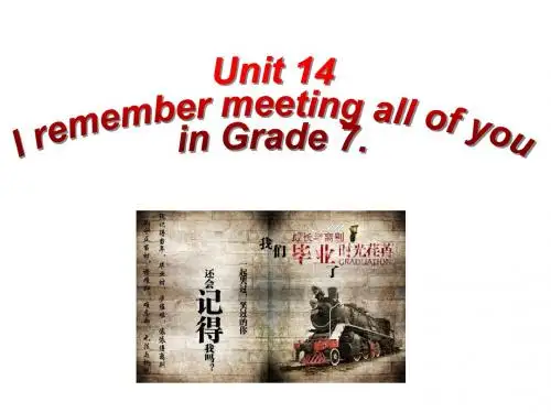Unit14 I  remember meeting all of you in Grade 7.