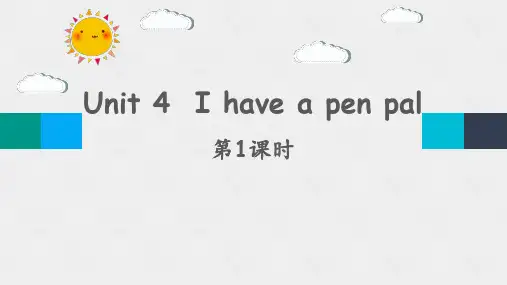 Unit4Ihaveapenpal第1课时(课件)人教PEP版英语六年级上册(完整版)