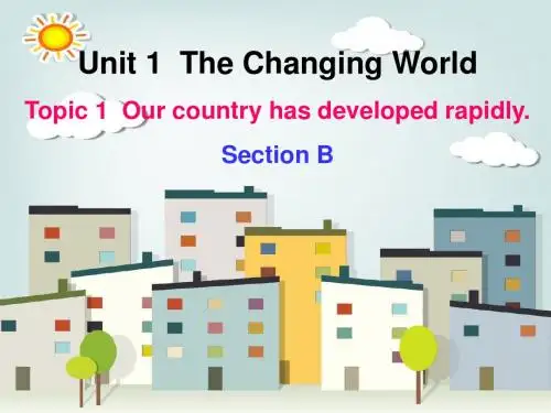 (新)仁爱版九年级英语上册课件：Unit 1  The Changing World Topic 1 Section B