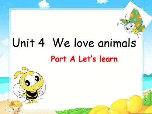 Unit4Weloveanimals(课件)人教PEP版英语三年级上册
