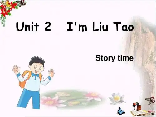 三年级英语上册Unit2I’mLiuTao(Storytime) PPT精品课件苏教译林版