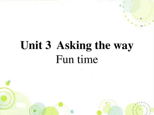 译林英语五年级下册Unit 3  Asking the way Fun time课件