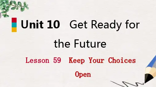 九年级英语下册Unit10GetReadyfortheFutureLesson59KeepYourChoicesOpen课件新版冀教版