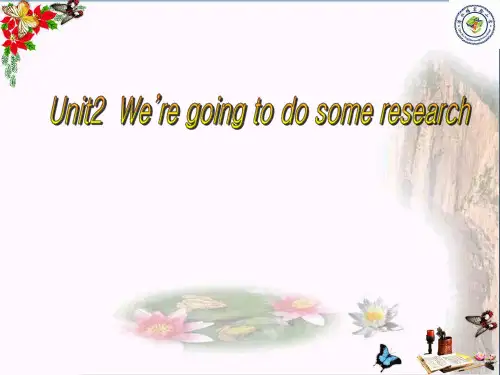 五年级英语下册Unit2《We’regoingtodosomeresearch》 精选教学PPT课件4(新版)湘少版