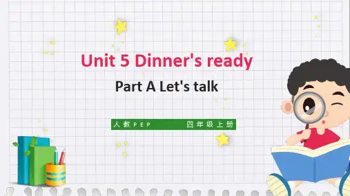 人教版小学英语四年级上册Unit5DinnersreadyPALetstalk课件