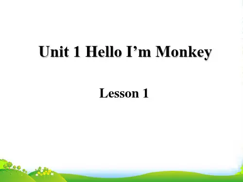 精通版三年级英语上册Unit 1 Hello! I'm Monkey Lesson 1 课件2