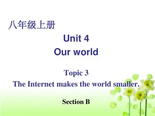 仁爱版八年级英语上册：Unit 4 Our world Topic 3 Section B 课件
