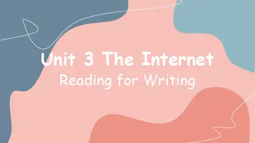Unit3TheInternetReadingforWriting课件高中英语人教版2