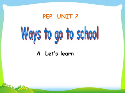 人教版(PEP)六年级英语上册Unit2 Ways to go to school PartA lets learn(2)优质课课件.ppt