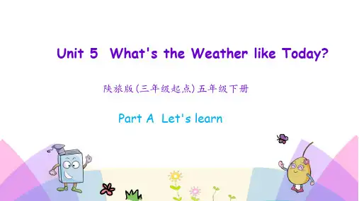 陕旅版英语五年级下册第五单元《What's the weather like today》Unit5第一课时 课件PPT