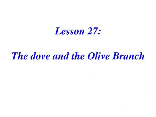 新冀教版九年级英语Lesson27 The Dove and the Olive Branch(共24张PPT)