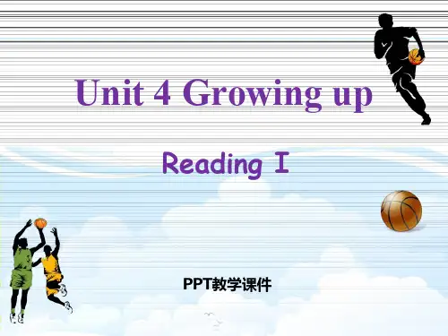 九年级上册Unit 4《Growing up》(Reading I)精品课件