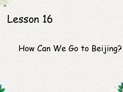 五年级上册英语课件-lesson16 How can we go to Beijing 冀教版